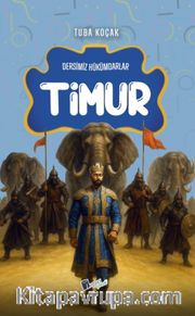 Timur / Dersimiz Hükümdarlar