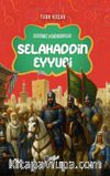 Selahaddin Eyyubi / Dersimiz Hükümdarlar
