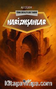 Harizmşahlar / Türk Devletleri Tarihi