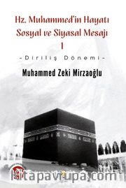 Hz. Muhammed'in Hayatı Sosyal ve Siyasal Mesajı (1)