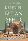 Kendini Bulan Şehir