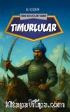 Timurlular / Türk Devletleri Tarihi