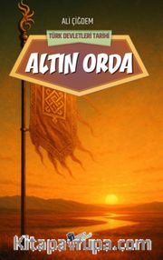 Altin Orda / Türk Devletleri Tarihi