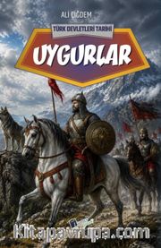 Uygurlar / Türk Devletleri Tarihi