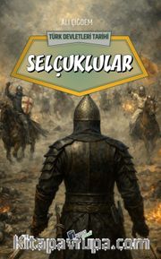 Selçuklular / Türk Devletleri Tarihi