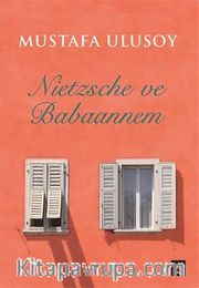 Nietzsche ve Babaannem