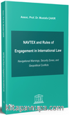 NAVTEX and Rules of Engagement in International Law