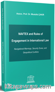 NAVTEX and Rules of Engagement in International Law
