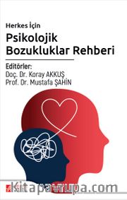 Herkes İçin Psikolojik Bozukluklar Rehberi
