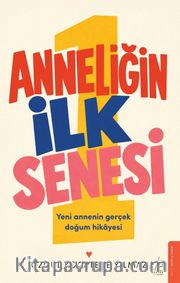 Anneliğin İlk Senesi