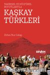 Kaşkay Türkleri & Tarihsel ve Kültürel