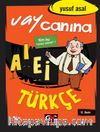 Vay Canına Türkçe
