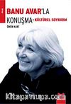 Banu Avar'la Konuşma & Kültürel Soykırım