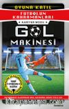 Futbolun Kahramanları & Kariyer Modu: Gol Makinesi