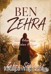Ben Zehra & Kendi Yolunu Açan Bir Kadının Hikayesi