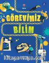 Görevimiz Bilim