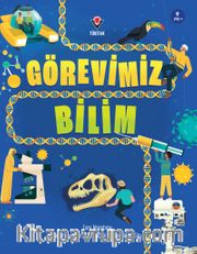 Görevimiz Bilim