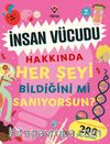 İnsan Vücudu Hakkında Her Şeyi Bildiğini mi Sanıyorsun?