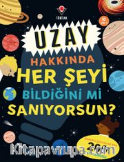 Uzay Hakkında Her Şeyi Bildiğini mi Sanıyorsun?