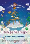 Ufukta Bir Uzaylı