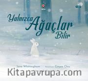 Yalnızca Ağaçlar Bilir