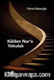 Külden Nur'a Yolculuk