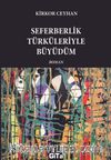 Seferberlik Türküleriyle Büyüdüm
