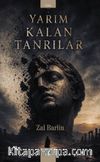 Yarım Kalan Tanrılar