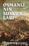 Osmanlı'nın Suskunları & 1790 İsmail Kuşatması, Şiddet ve Kamuoyu