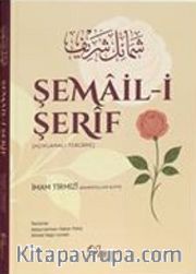 Şemail-i Şerif (Açıklamalı Tercüme)