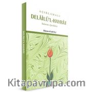 Açıklamalı Delailü'l-Hayrat <br /> Salavat-ı Şerifler