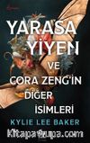 Yarasa Yiyen ve Cora Zeng'in Diğer İsimleri