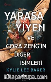 Yarasa Yiyen ve Cora Zeng'in Diğer İsimleri