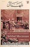 İttihatçı Aktüaliteden Kitlesel Popülariteye-Şehbal Mecmuası (1909-1914)