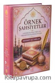 Örnek Şahsiyetler / Sahabeler, Ehl-i Beyt ve Mezhep İmamlarının Hayatı (Ciltli)