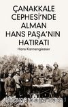Çanakkale Cephesi'nde Alman Hans Paşa'nın Hatıratı