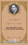 The Invisible Man: A Grotesque Romance