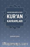 Ahlak Esaslarıyla İlgili Kur'an Kavramları