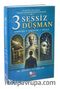 3 Sessiz Düşman (Cimrilik-Kibirlik-Yalan)