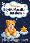 Tatlışlara Büyük Masallar Kitabım
