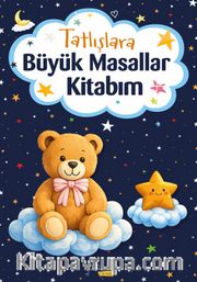 Tatlışlara Büyük Masallar Kitabım