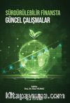 Sürdürülebilir Finansta Güncel Çalışmalar