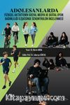 Adolesanlarda Fiziksel Aktivitenin Sosyal Medya ve Dijital Oyun Bağımlılığı İlişkisinde Özkontrolün İncelenmesi