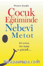 Çocuk Eğitiminde Nebevî Metot