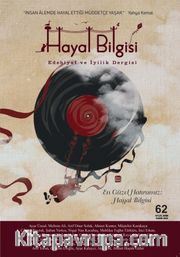 Hayal Bilgisi Edebiyat ve İyilik Dergisi Sayı: 62 Eylül-Ekim-Kasım 2026
