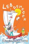Leb Demeden…