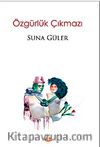 Özgürlük Çıkmazı
