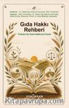 Gıda Hakkı Rehberi & Türkiye'de Gıda Hakkına Erişim