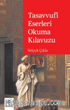 Tasavvufî Eserleri Okuma Kılavuzu