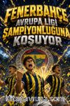 Fenerbahçe Avrupa Ligi Şampiyonluğuna Koşuyor
